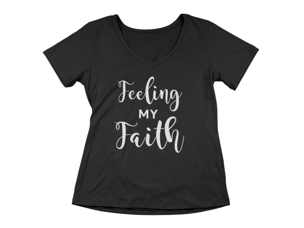 Feeling My Faith "V" T-Shirt